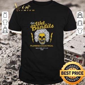 Official The Wet Bandits Plumbing And Electrical New York City shirt