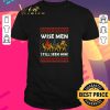Official Wise Men Still Seek Him Ugly Christmas Sweater shirt