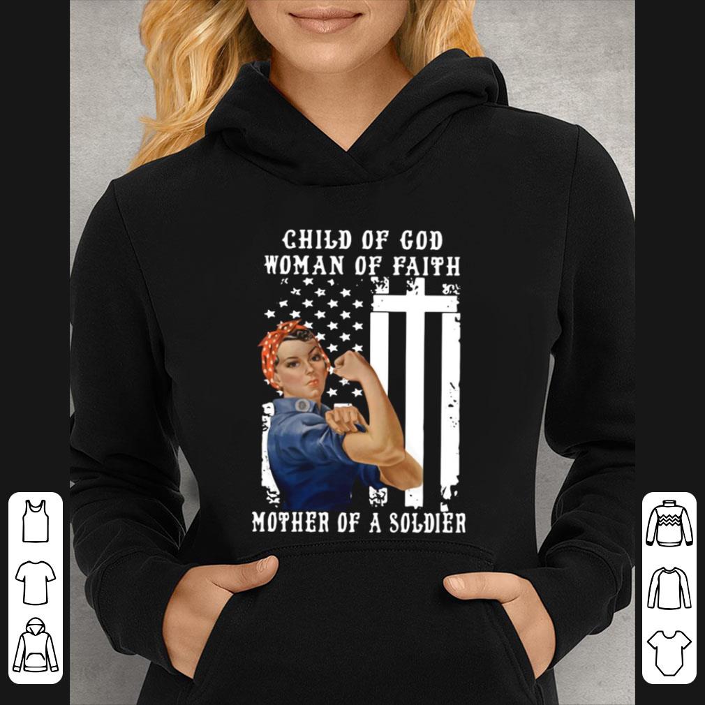 44e2c052 great strong girl american flag child of god woman of faith mother of a soldier shirt 4 - Great Strong Girl American Flag Child Of God Woman Of Faith Mother Of A Soldier shirt