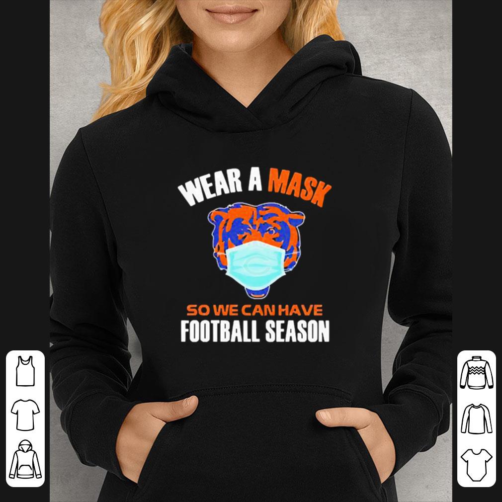 52871f80 original chicago bears wear a mask so we can have football season shirt 4 - Original Chicago Bears Wear A Mask So We Can Have Football Season shirt