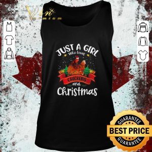 Nice Just A Girl Who Love Chickens And Christmas Sweater shirt