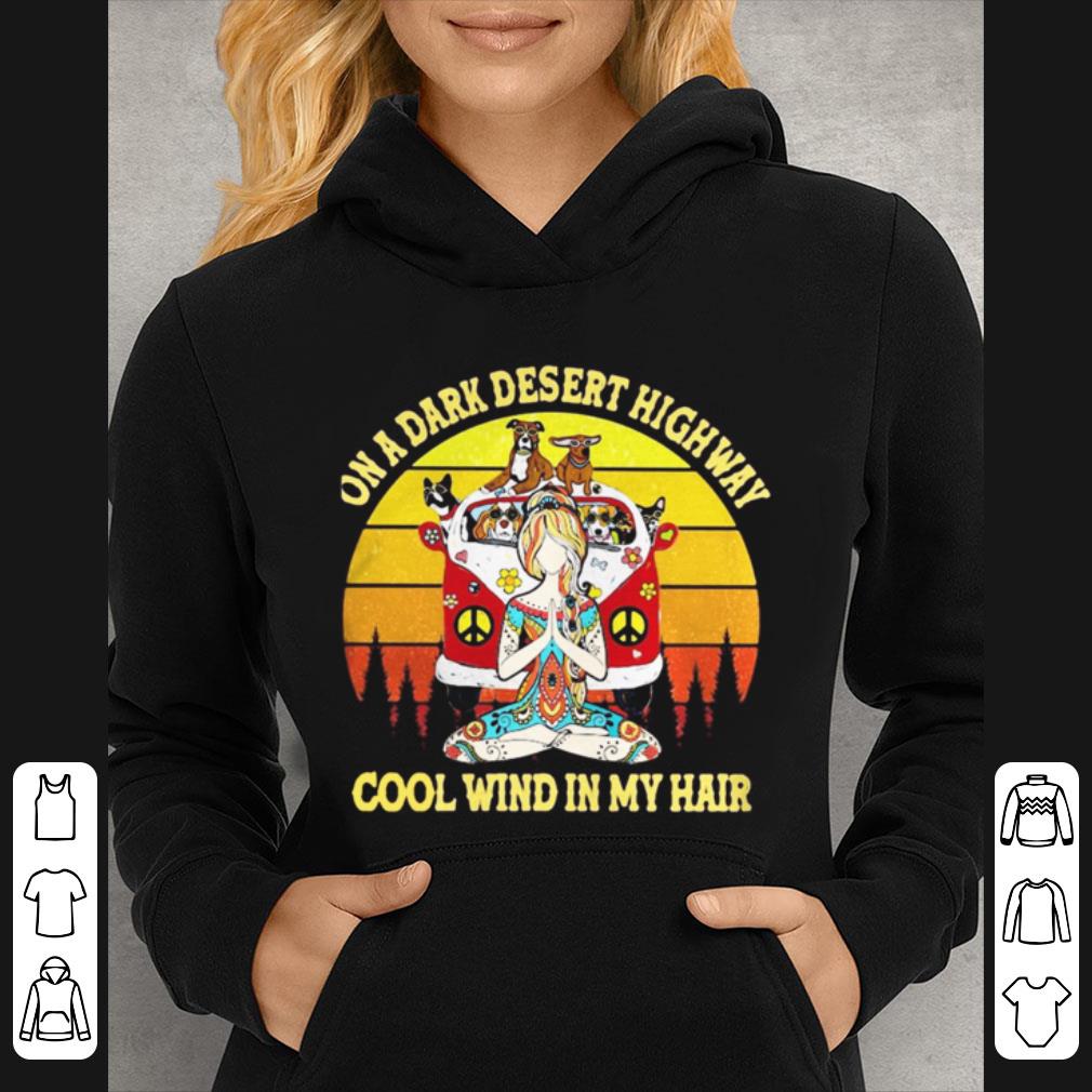 5d095de9 official sunset on a dark desert highway cool wind in my hair yoga peace shirt 4 - Official Sunset On A Dark Desert Highway Cool Wind In My Hair Yoga Peace shirt