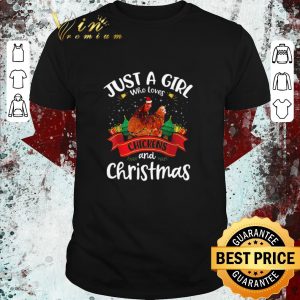 Nice Just A Girl Who Love Chickens And Christmas Sweater shirt