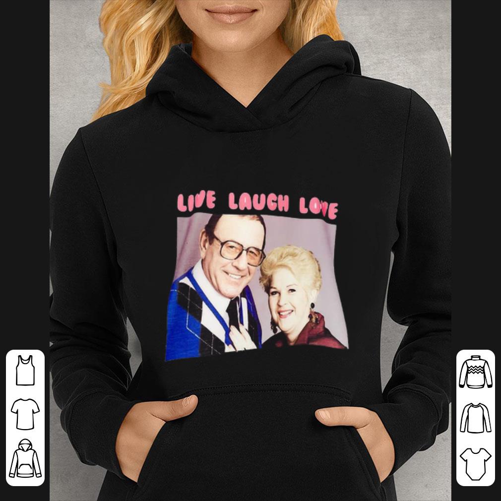702b50fb official live laugh love with pat and frank shirt 4 - Official Live Laugh Love With Pat And Frank shirt