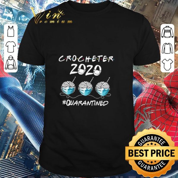 Original Crocheter 2020 Face Mask Quarantined shirt