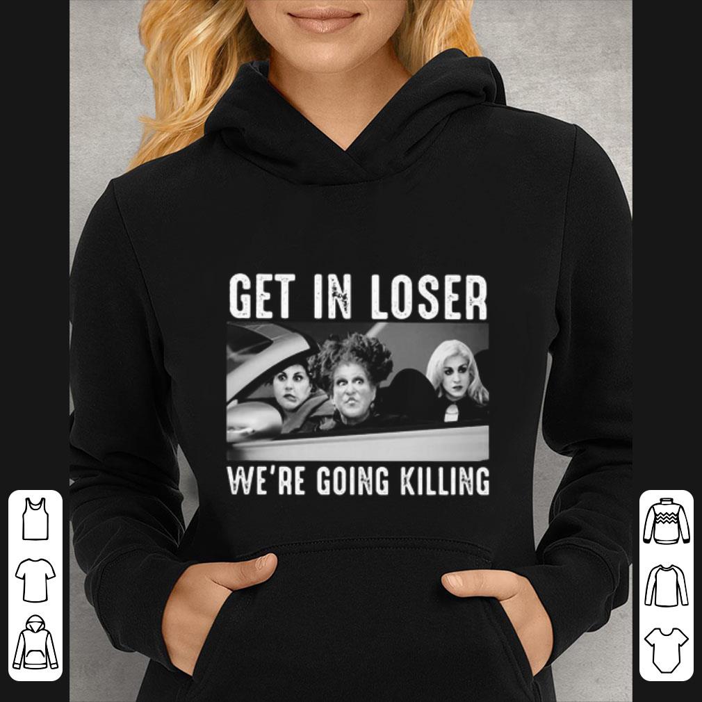 8d0e8c18 awesome halloween girls get in loser we re going killing shirt 4 - Awesome Halloween Girls Get In Loser We’re Going Killing shirt