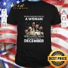 Funny Never Underestimate A Woman Who Loves Dogs And Was Born In December Christmas shirt