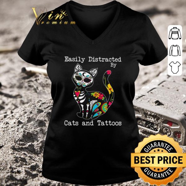 Funny Easily Distracted By Cats And Tattoos shirt