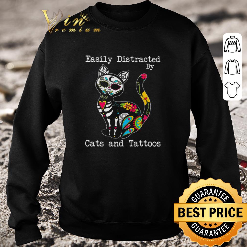 d3c113d5 funny easily distracted by cats and tattoos shirt 4 - Funny Easily Distracted By Cats And Tattoos shirt