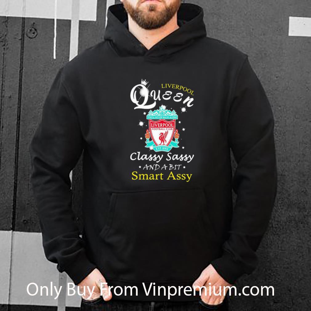 dfcef0a3 original liverpool fc queen classy sassy and a bit smart assy football shirt 4 - Original Liverpool Fc Queen Classy Sassy And A Bit Smart Assy Football shirt