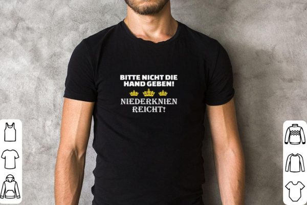 Premium Bitte nicht die hand geben niederknien reicht shirt