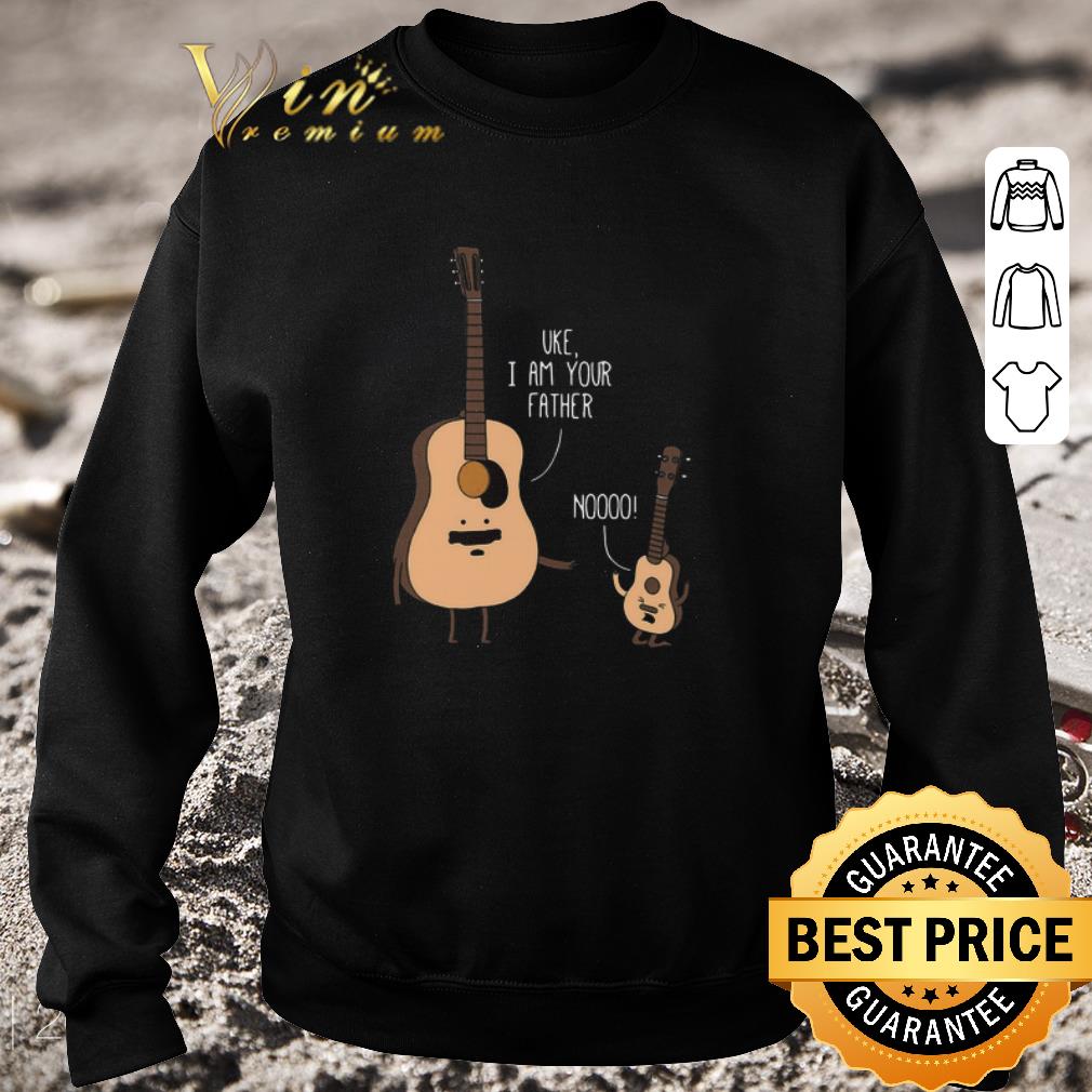 f994c99c official uke i am your father noooo shirt 4 - Official Uke I Am Your Father Noooo shirt