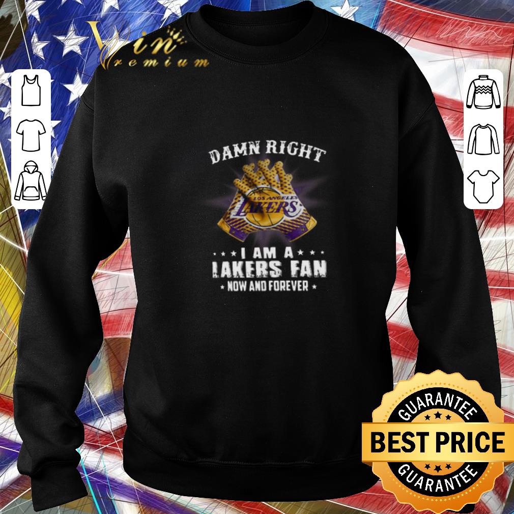 feb88d0f pretty damn right i am a los angeles lakers fan now and forever shirt 4 - Pretty Damn Right I Am A Los Angeles Lakers Fan Now And Forever shirt