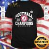 Nice Football 2020 Champions Alabama Crimson Tide shirt