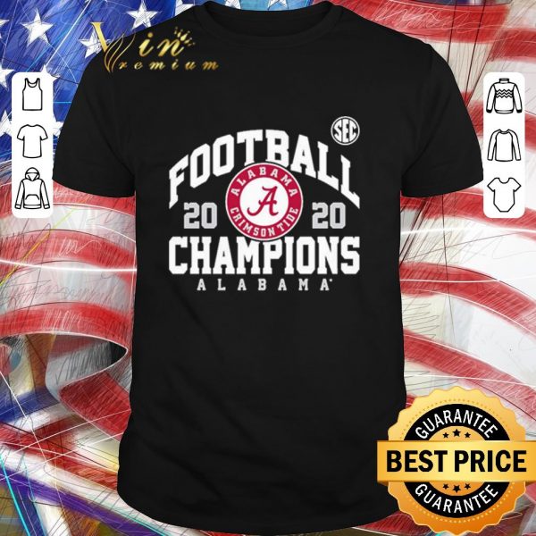 Nice Football 2020 Champions Alabama Crimson Tide shirt