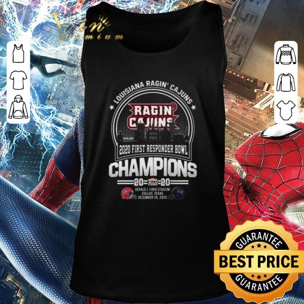 Premium 2020 Louisiana Ragin Cajuns First Responder Bowl Champions 2020 shirt