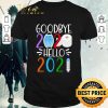 Nice Goodbye 2020 hello 2021 shirt