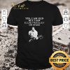 Nice Funny Yes I am old but I saw Elvis Presley on stage signature shirt