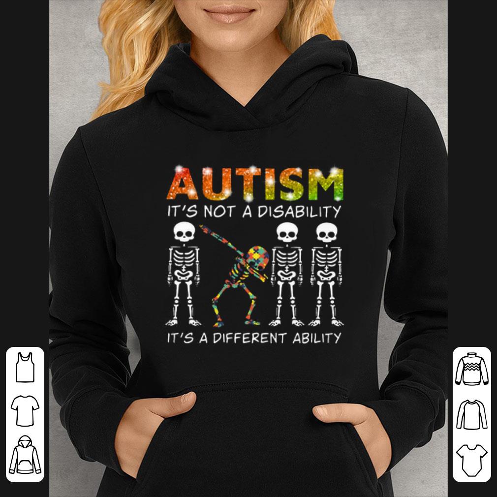 4b5ce4cb premium dabbing skeleton autism it s not a disability it s a different ability shirt 4 - Premium Dabbing skeleton Autism it's not a disability it's a different ability shirt
