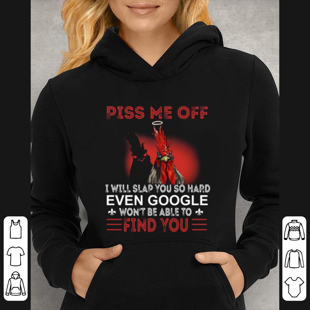 522dfaeb awesome rooster pis me off i will slap you so hard even google won t able to find you shirt 4 - Awesome Rooster pis me off I will slap you so hard even Google won’t able to find you shirt