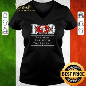 Premium Dad San Francisco 49ers Football The Man The Myth The Legend shirt 2