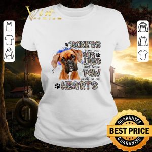 Top Boxers come into our lives and leave paw prints on our hearts shirt