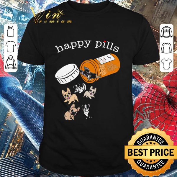 Nice Frenchie Happy Pills shirt