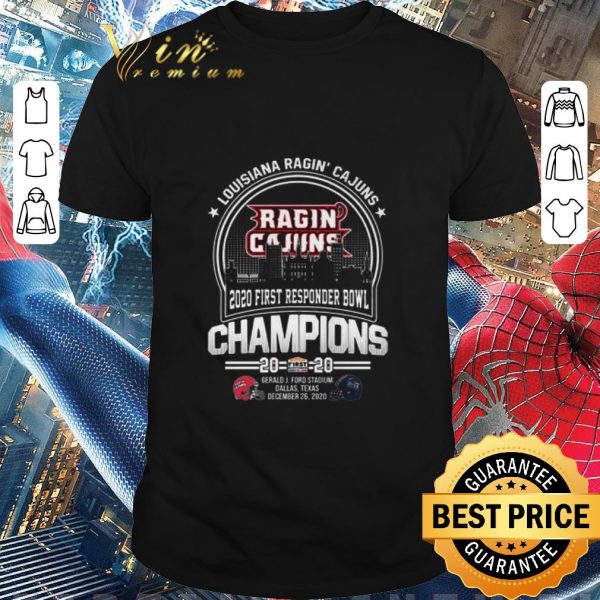 Premium 2020 Louisiana Ragin Cajuns First Responder Bowl Champions 2020 shirt