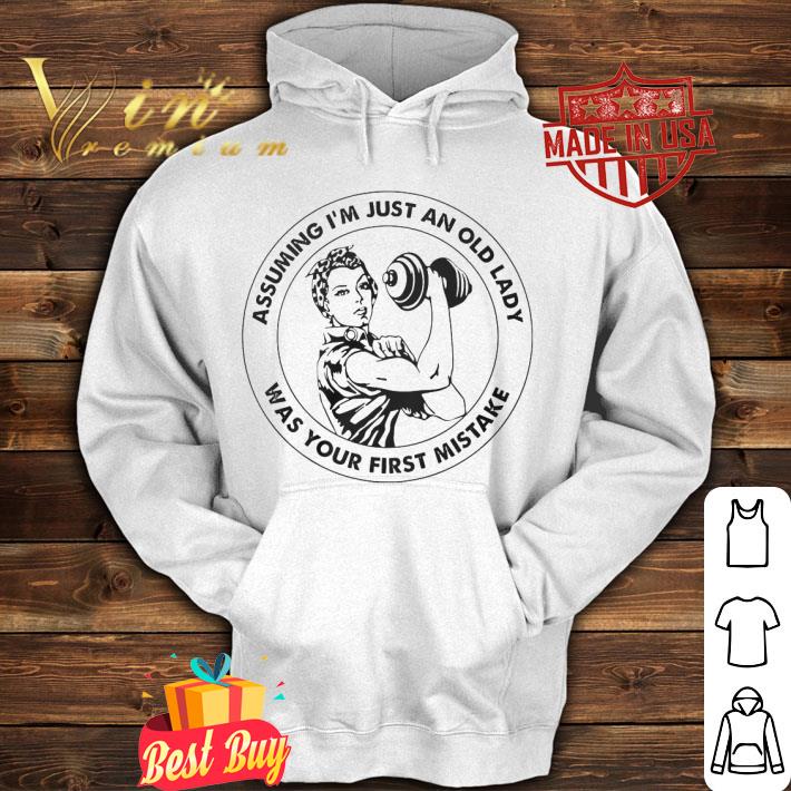 8e391544 funny assuming i m just an old lady was your first mistake shirt 4 - Funny Assuming I'm Just An Old Lady Was Your First Mistake shirt