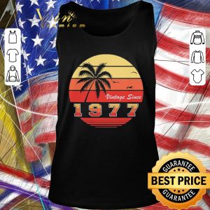 Top Vintage Since 1977 Retro shirt 1