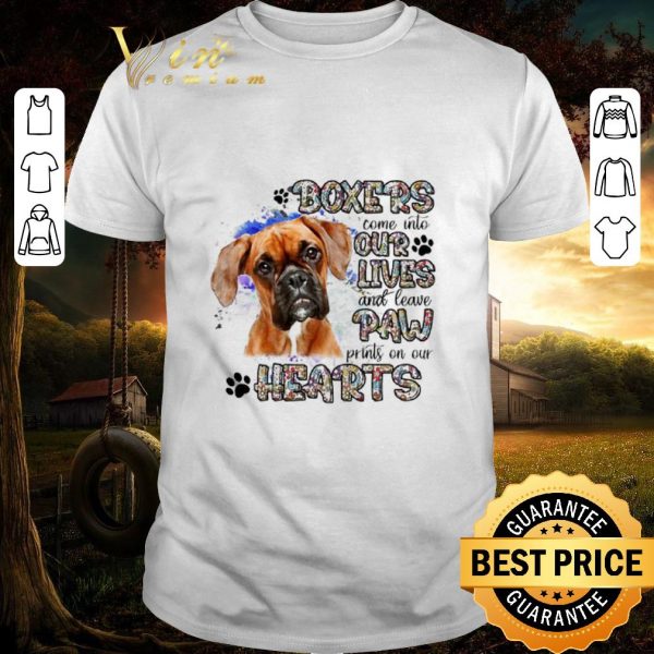 Top Boxers come into our lives and leave paw prints on our hearts shirt