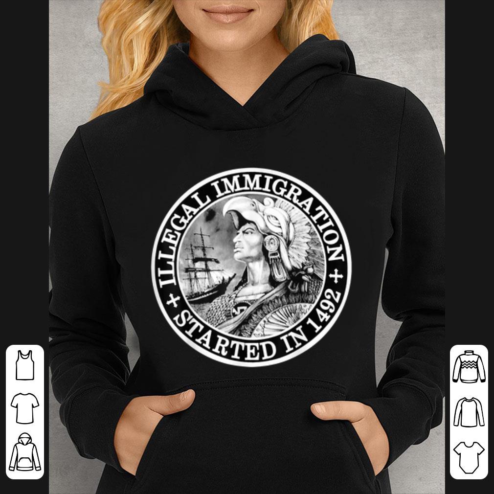 fcb84a29 hot illegal immigration stated in 1492 shirt 4 - Hot Illegal Immigration Stated In 1492 shirt