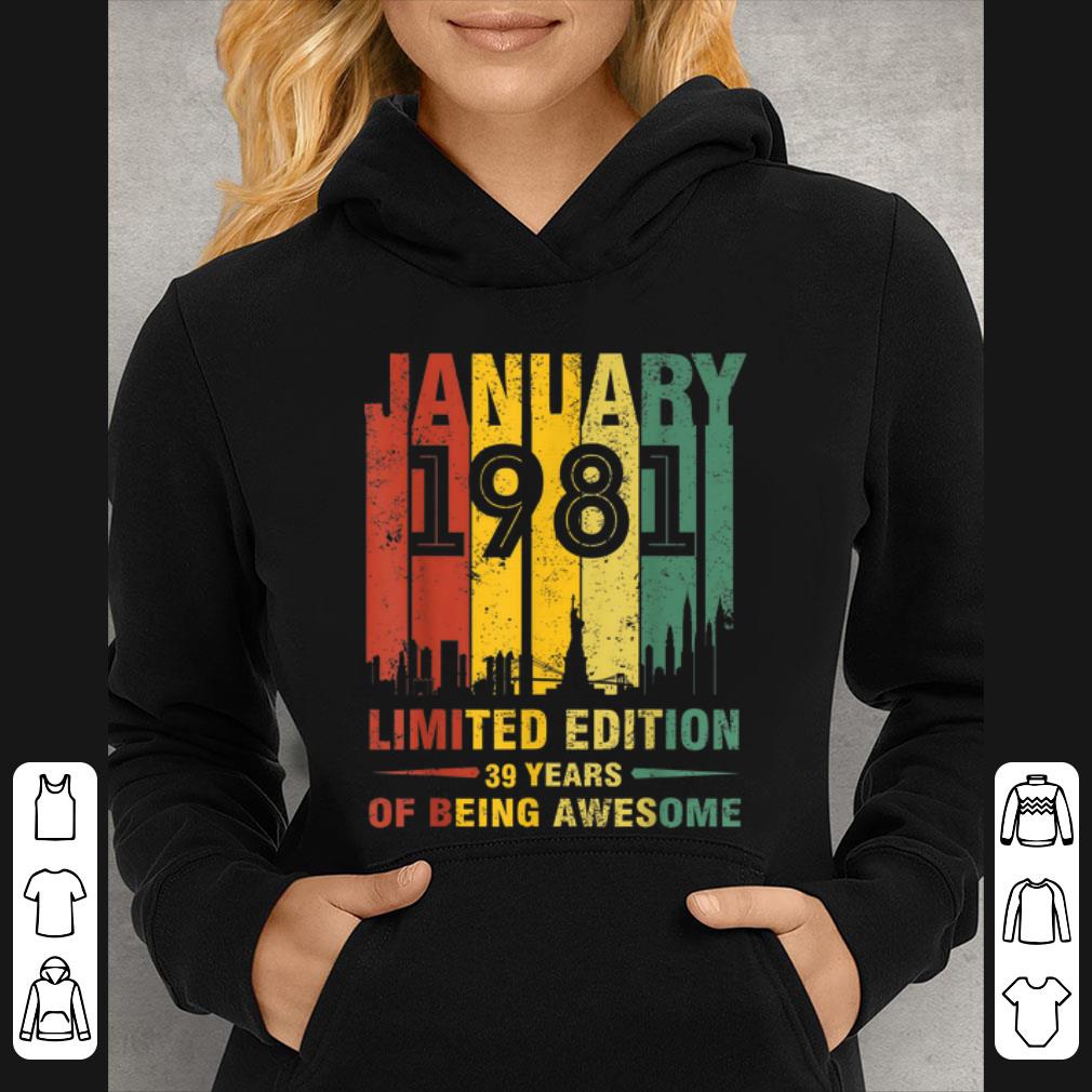 38e54d11 premium january 1981 39 year old shirt 1981 birthday vintage shirt 4 - Premium January 1981 39 Year Old Shirt 1981 Birthday Vintage shirt