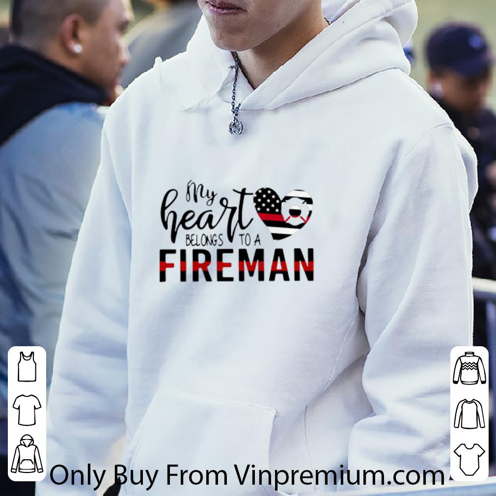 6440b11b original my heart belongs to a fireman shirt 4 - Original My Heart Belongs To A Fireman shirt