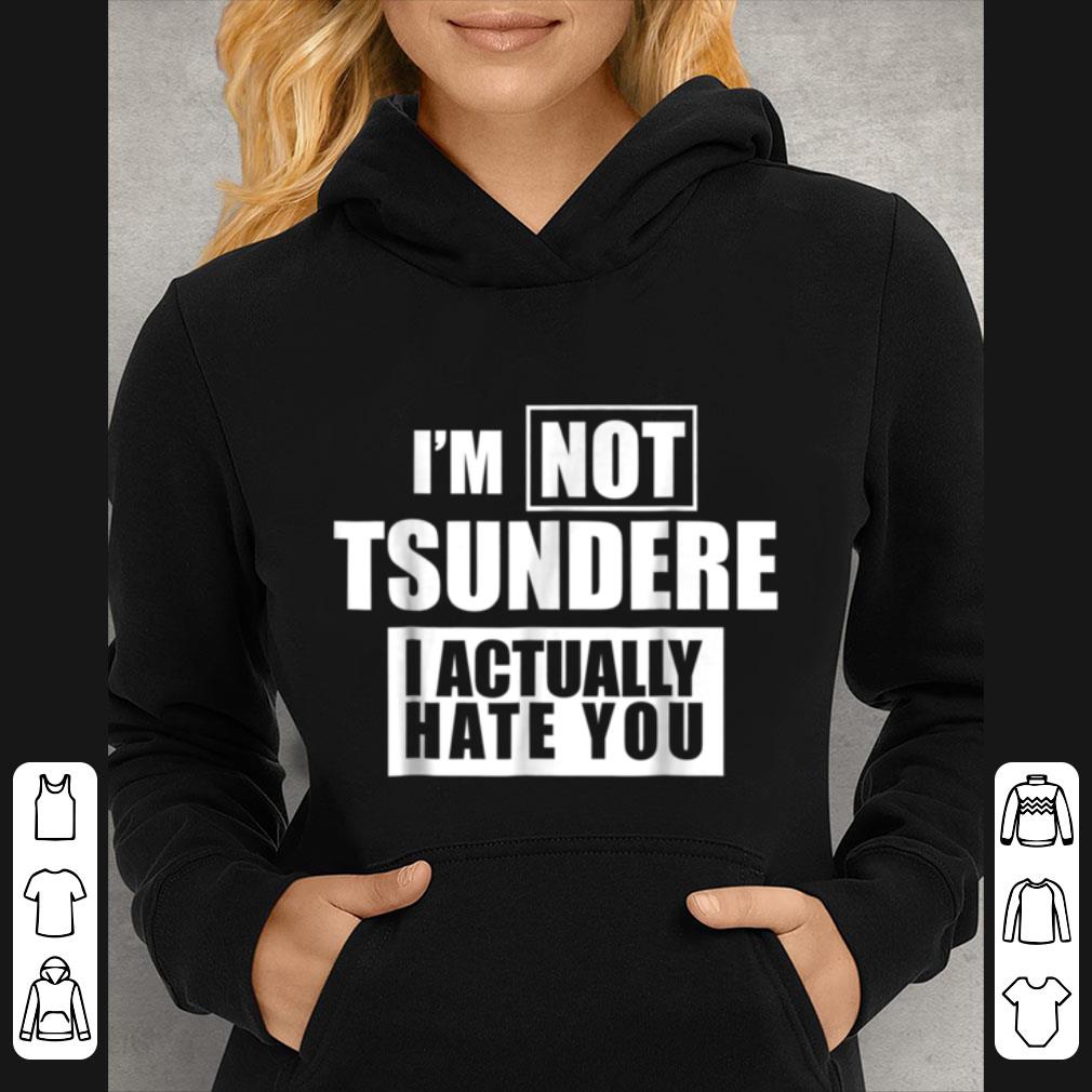 8daab8c5 awesome funny anime not tsundere i actually hate you tee shirt 4 - Awesome Funny Anime - Not Tsundere - I Actually Hate You Tee shirt