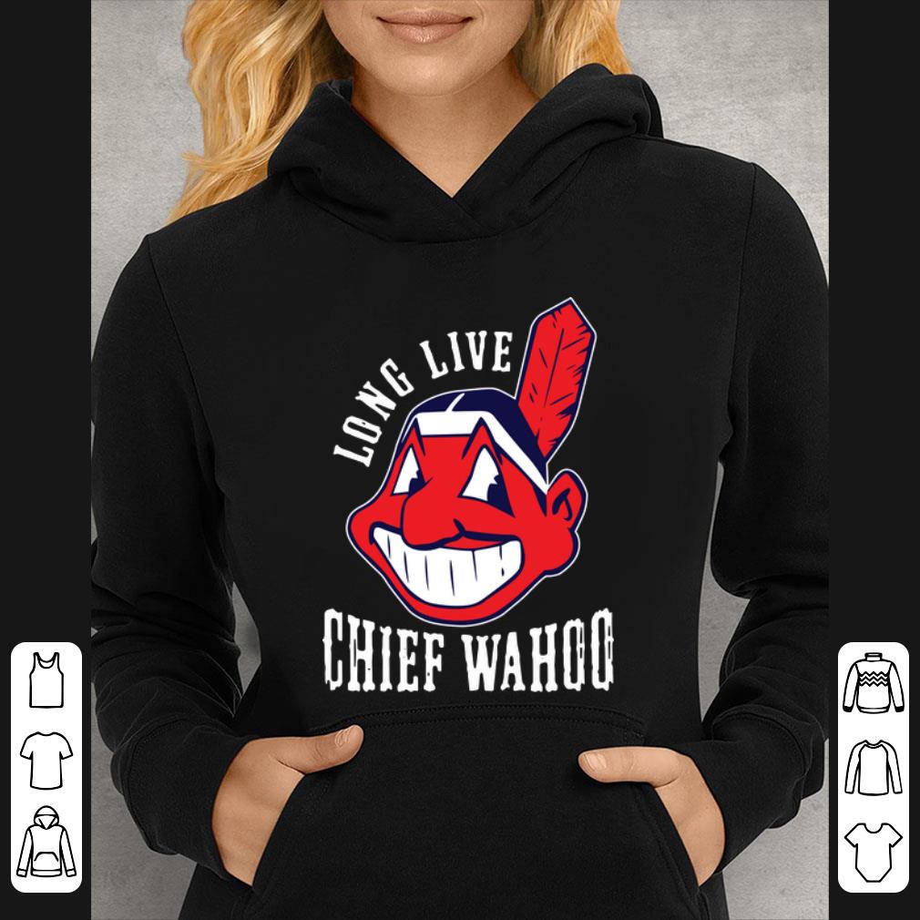 fc0830e5 premium cleveland indians long live chief wahoo shirt 4 - Premium Cleveland Indians long live chief wahoo shirt
