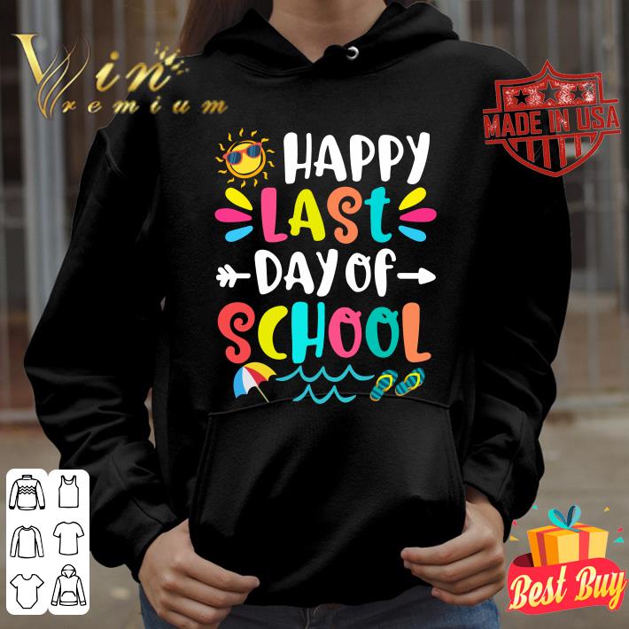 5a31f2b1 happy last day of school teacher student graduation shirt 4 - Premium Happy Last Day Of School Teacher Student Graduation shirt