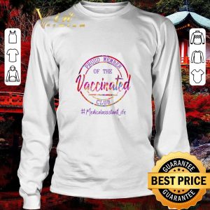 Official Proud Member of the Vaccinated Club #Medicalassitant Life shirt 2