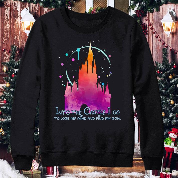 2199a05e disney into the castle i go to lose my mind and find my soul shirt 4 - Disney Into the Castle I go to lose my mind and find my soul shirt