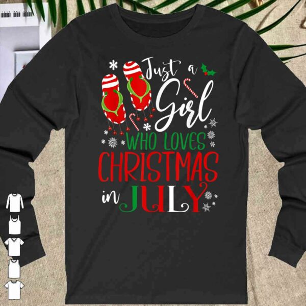 Christmas In July Just a girl who love Christmas In July shirt