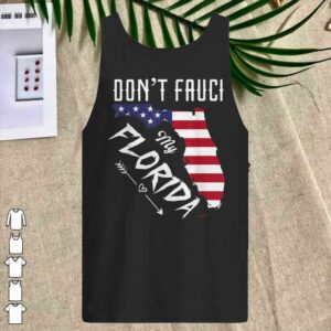 Don't Fauci My Florida America Patriotic USA Map Vintage Pun T-Shirt 4