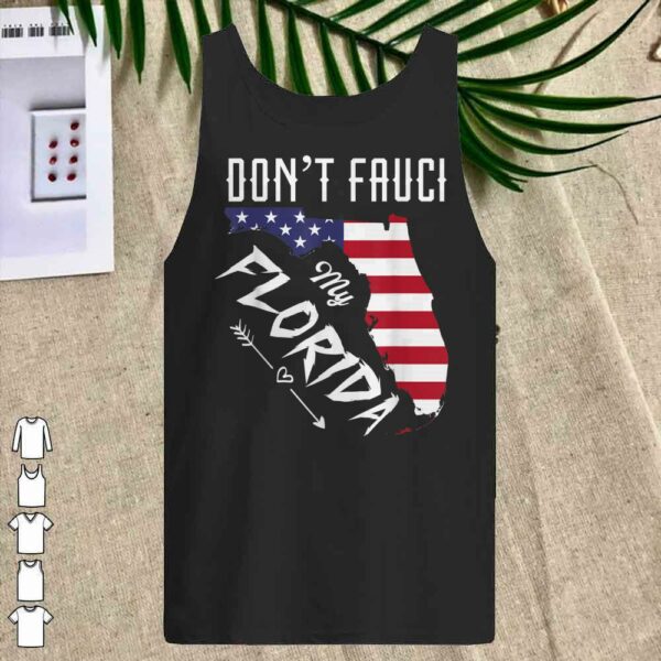 Don't Fauci My Florida America Patriotic USA Map Vintage Pun T-Shirt