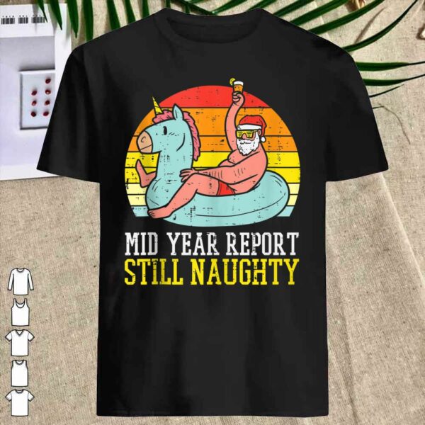 Still Naughty Santa Summer Christmas In July shirt