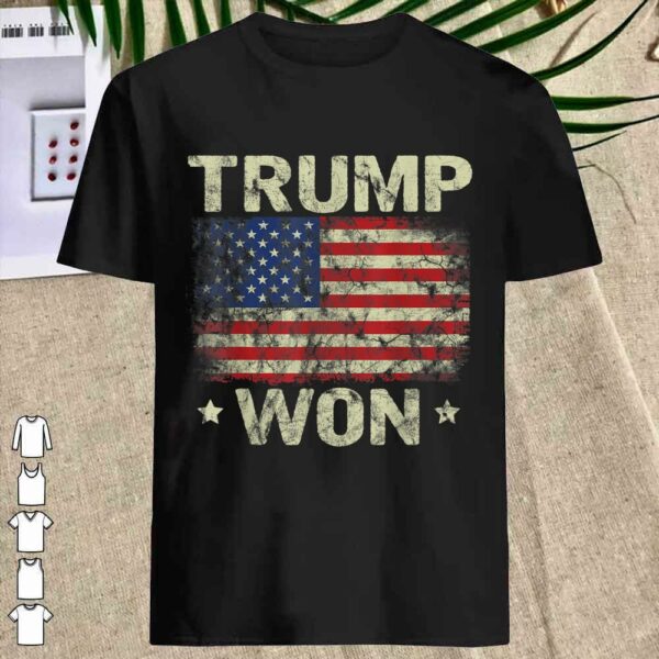Official Trump Won T Shirt 4th of July American Flag Shirt For Men Shirt
