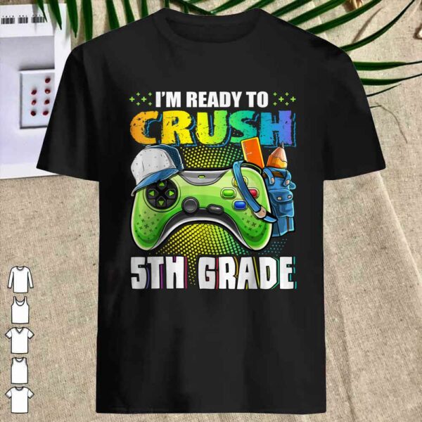 Vintage I'm Ready to Crush 5th Grade Back to School Video Game Boys Shirt