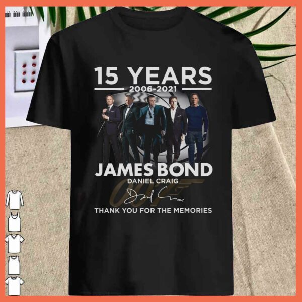 15 Years James Bond Daniel Craig 007 Signature Thank you for the Memories Shirt