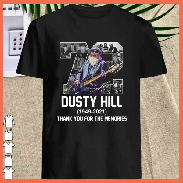 Awesome 72 years Dusty Hill 1949 - 2021 Thank you For The Memories Shirt
