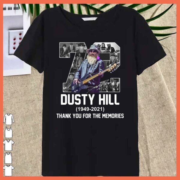Awesome 72 years Dusty Hill 1949 - 2021 Thank you For The Memories Shirt
