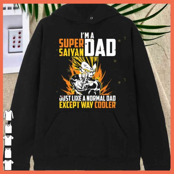 Awesome I'm A Dad Super Saiyan Just Like A Normal Dad Except way cooler Shirt