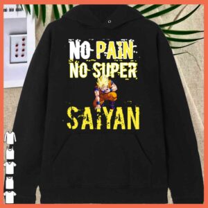 Awesome No Pain No Super SaiYan Songoku Dragon Ball Shirt'